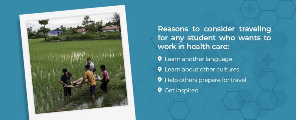 Reasons to consider traveling for any student who wants to work in health care