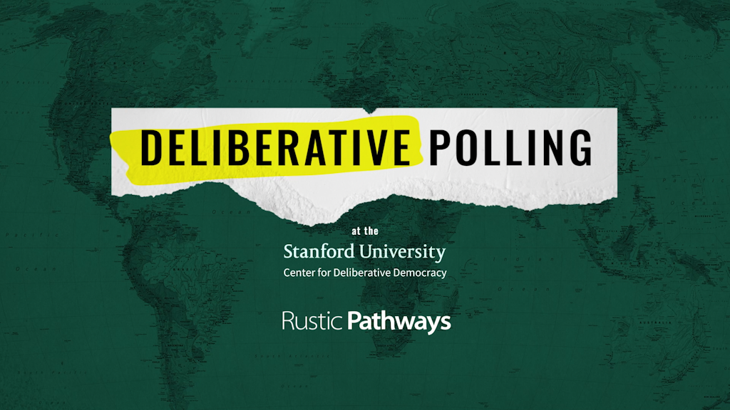 Stanford Deliberative Democracy Lab: Deliberative Polling Deliberative Polling
